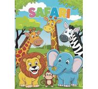 Safari-Malbuch für Kinder: 34 spannende Ausmalbilder mit Löwen, Giraffen, Zebras und vielen weiteren Tieren der Savanne