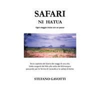 Safari ni hatua. Ogni viaggio inizia con un passo di Stefano Gavotti, 2021, Yo