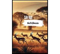 Safari Notebook: This notebook is part of the "Safari Life" series. There is a photo of a antelopes on the cover. this 100-page lined notebook, ... into the whimsical world of animals in Africa