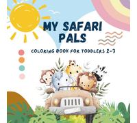 Safari Pals: Coloring book for toddlers 2-3