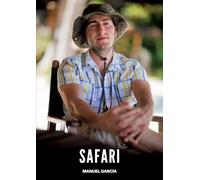 Safari: Racconti Erotici Gay di Sesso Esplicito per Uomini Adulti: 116