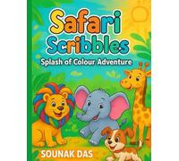 Safari Scribbles: Splash Of Colour Adventure