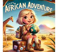 Safari Scribe Lily's African Adventure (Tascabile)