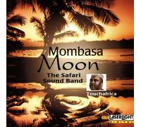 Safari Sound Band - Mombasa Moon