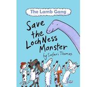 Safari Thomas Lamb Gang Save the Loch Ness monster (Tascabile)
