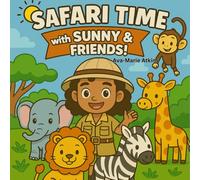 Safari Time with Sunny & Friends