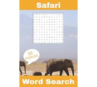 Safari Word Search Book: Find the Wild Animals hiding in 55 puzzles over 100+ pages (with solutions included!) 6" x 9" | 110 pages