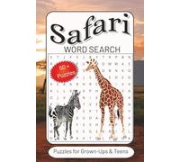 Safari Word Search Puzzle Book: Word Searches with Easy to Read Print about Safaris, Africa, Animals and more | 6x9 inches, 110 pages | 50+ Puzzles…Gifts for Vacations, Holidays and Free Times