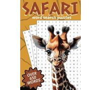 Safari Word Search Puzzle Book: Word Searches with Large Easy to Read Print about Safaris, Adventures, Animals and More | 110 pages | 50+ Puzzles... Gift for Kids, Holidays and Free Time