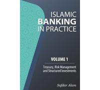 Safdar Alam Islamic Banking in Practice, Volume 1 (Tascabile)