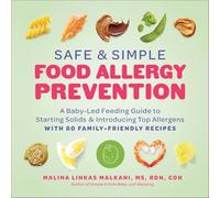 Malina Malkani MS RDN CDN Malina M Safe and Simple Food Allergy Prev (Tascabile)