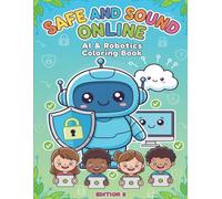 Safe and Sound Online: AI & Robotic Coloring Book