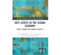 Safe Assets in the Global Economy: Supply, Demand and Financial Stability