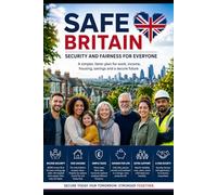 SAFE Britain: Security and Fairness for Everyone