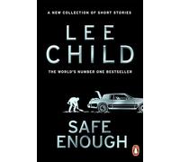 Safe Enough: The new, action-packed collection of short stories from the bestselling crime writer