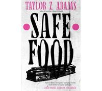 Safe Food: A Queer Splatterpunk Novel