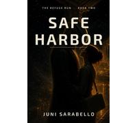 Safe Harbor: A Sci-Fi Alien Romance (The Refuge Run, Book 2)