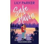Safe Haven: Discover the brand new, small-town series with this steamy, slow-burn summer romance: 1