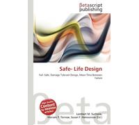 Safe- Life Design: Fail- Safe, Damage Tolerant Design, Mean Time Between Failure