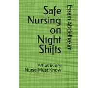 Safe Nursing on Night Shifts: What Every Nurse Must Know: 6