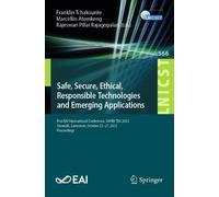 Safe, Secure, Ethical, Responsible Technologies and Emerging Applica (Tascabile)