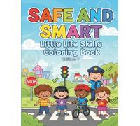 Safe & Smart!: A Fun Coloring Book About Safety Skills