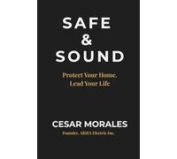 SAFE & SOUND: Protect your home. Lead your life.