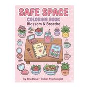 Safe Space Coloring Book: Blossom & Breathe