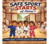 Safe Sport Starts at Home
