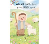 Safe with the Shepherd: Psalm 23 Colour and Prayer Journal: The Impact of Kindness