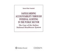 Safeguarding accountability through internal auditing in the public sector. The case of the Italian National Healthcare System