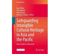Safeguarding Intangible Cultural Heritage in Asia and the Pacific: New Frontiers in Research