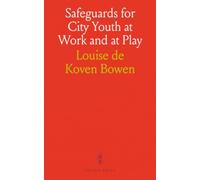 Safeguards for City Youth at Work and at Play