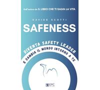 Safeness. Diventa safety leader e cambia il mondo intorno a te