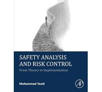 Safety Analysis and Risk Control: From Theory to Implementation