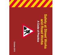 Safety at Street Works and Road Works A Code of Practice (Tascabile)