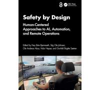 Safety by Design: Human-Centered Approaches to AI, Automation, and Remote Operations