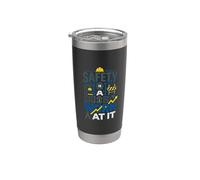 Safety Is A Job Work At It Officer Workplace Motto Bicchiere termico in acciaio inox doppia parete