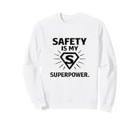 Safety Is My Superpower | Regalo per Campioni di Sicurezza sul Posto di Lavoro Felpa