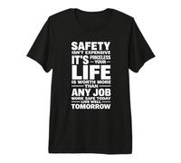 Safety Isn't Expensive It's Priceless - Idea Regalo per Il Posto di Lavoro Maglietta Premium