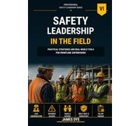 Safety Leadership in the Field