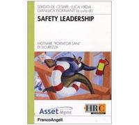 Safety leadership. Motivare i «portatori sani» di sicurezza