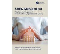 Safety Management: Psychological Aspects of Implementing Organizational Change