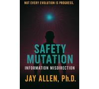 Safety Mutation: Information Misdirection: 2