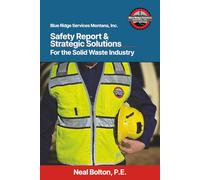 Safety Report and Strategic Solutions for the Solid Waste Industry