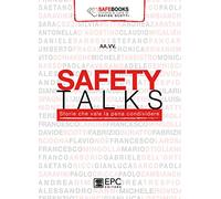 Safety talks. Storie che vale la pena condividere