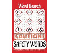 "Safety Words" Word Search Puzzle Book: Book is 6 X 9 inches,110 pages with 55 Puzzles and 495 words with easy-to-read print.