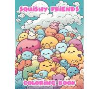 Saffia Abdul-Haqq Squishy Friends Coloring Book (Tascabile)