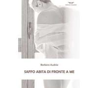 Saffo abita di fronte a me