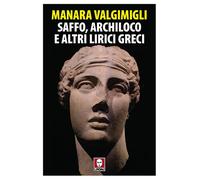 Saffo, Archiloco e altri lirici greci - 2025 - Lindau